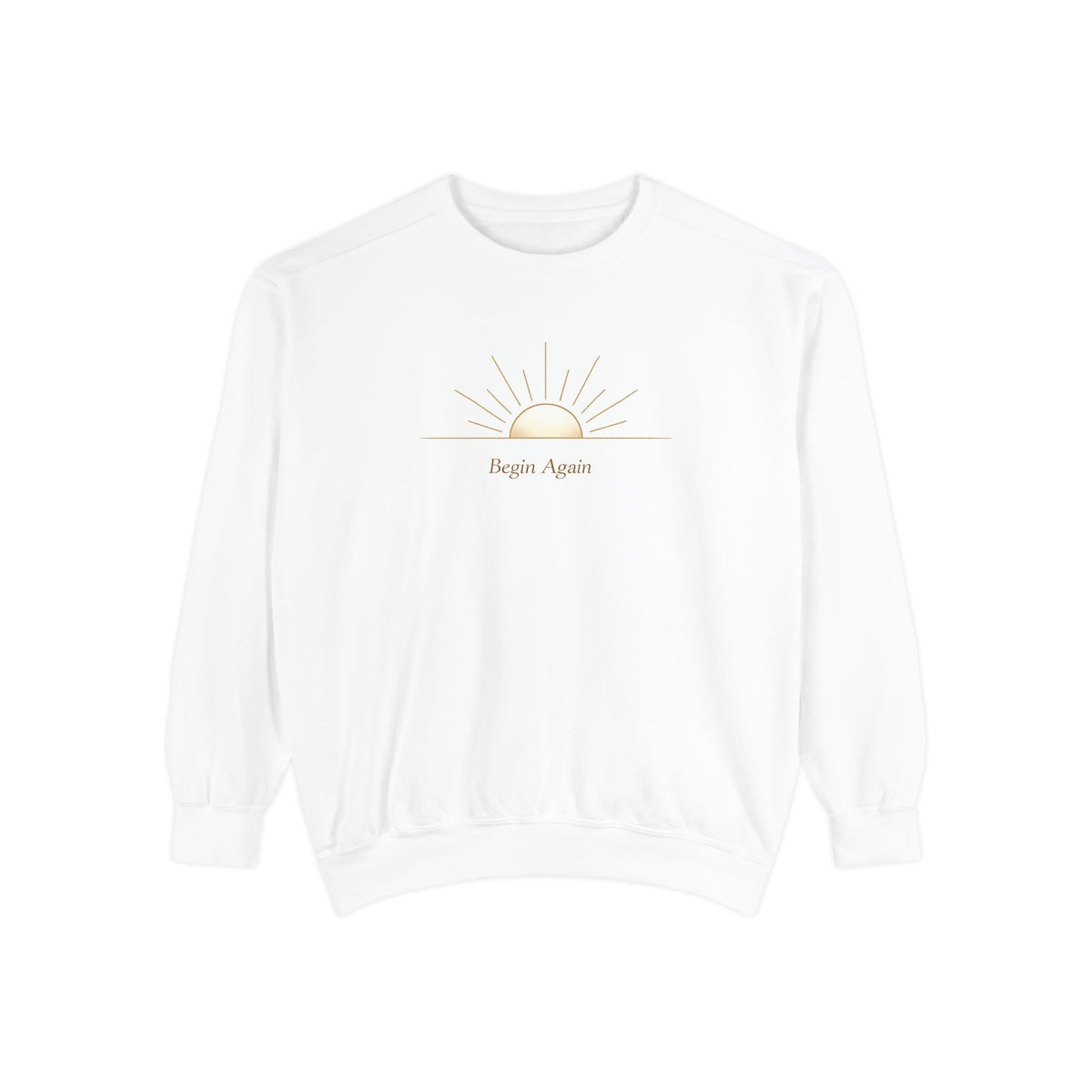 Begin Again sunrise sweatshirt
