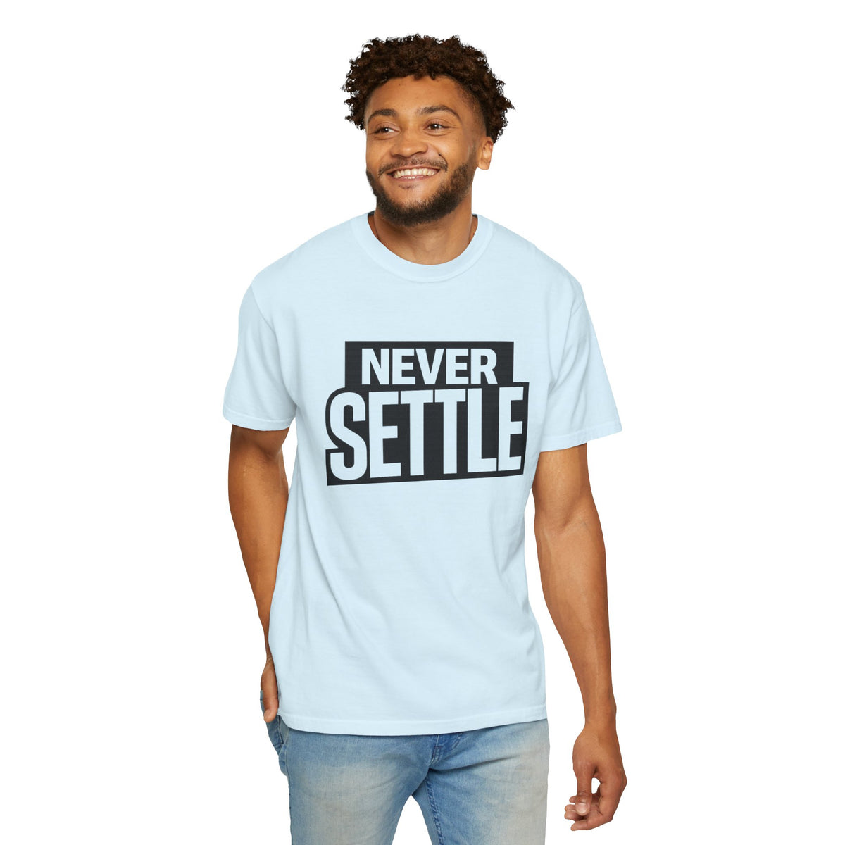 Never Settle T-Shirt — Bold Motivational Graphic Tee