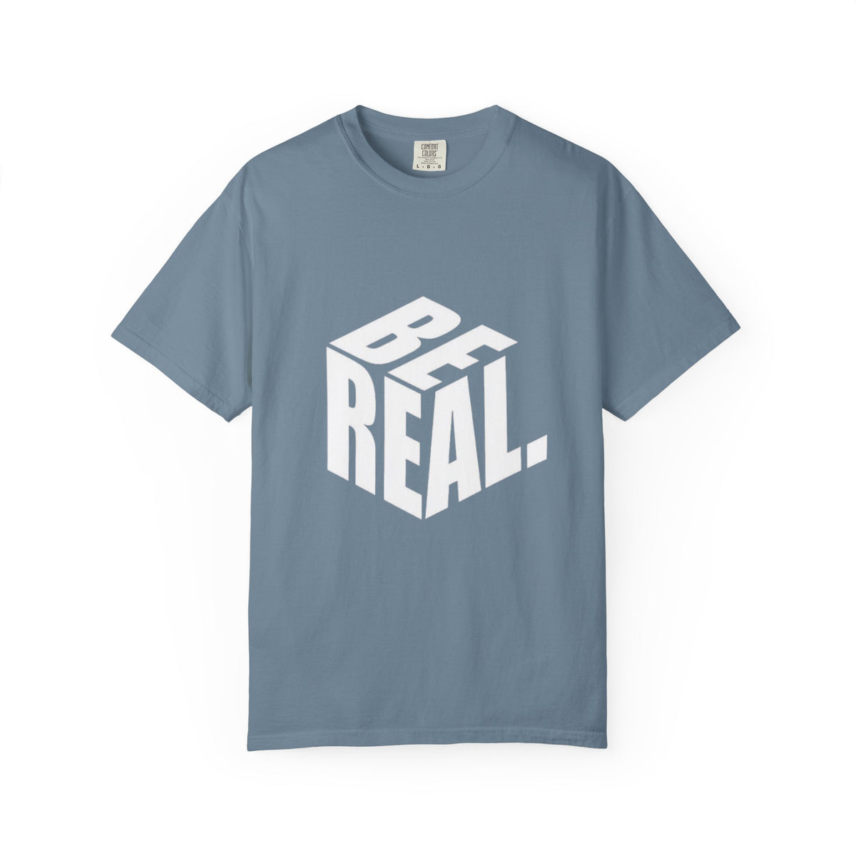 Be Real T-Shirt — Bold 3D Typography Graphic Tee