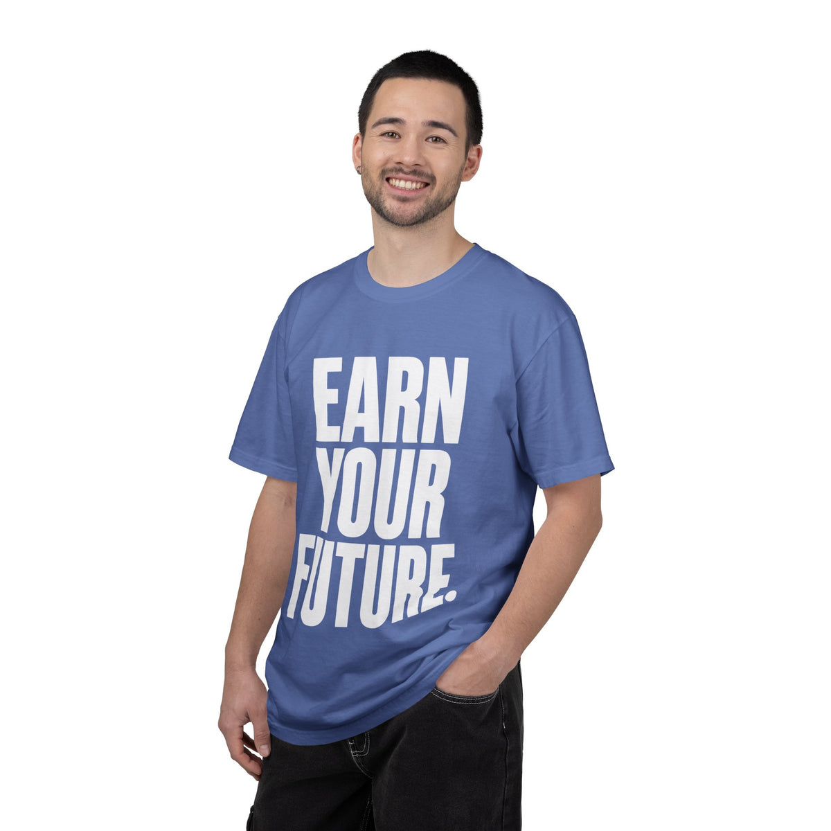 Earn Your Future T-Shirt — Motivational Graphic Tee for Goal-Getters