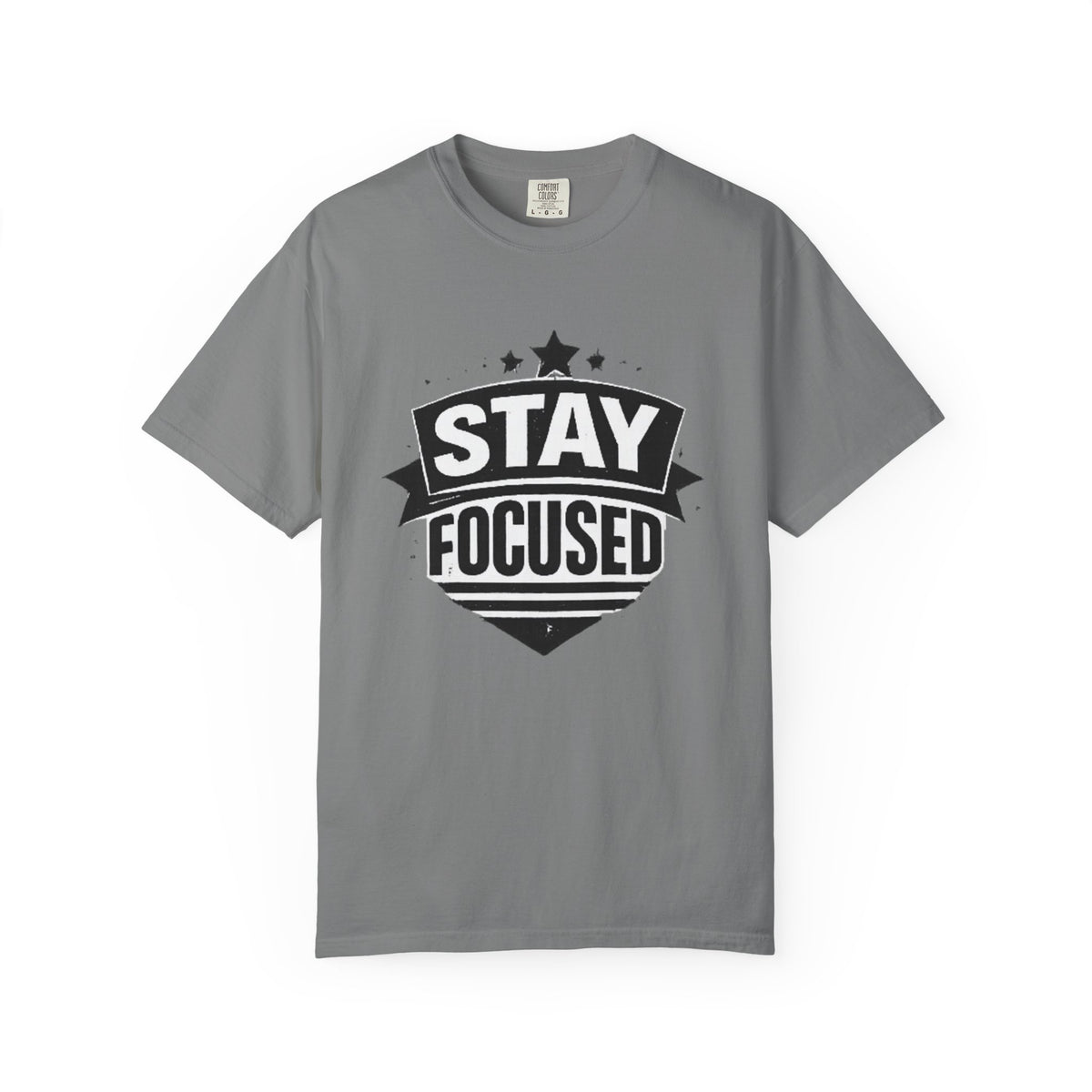 Stay Focused T-Shirt — Motivational Graphic Tee