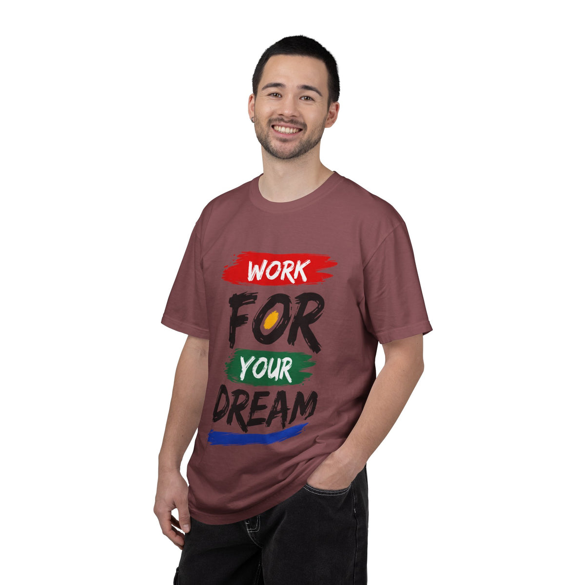 Work For Your Dream Inspirational T-Shirt