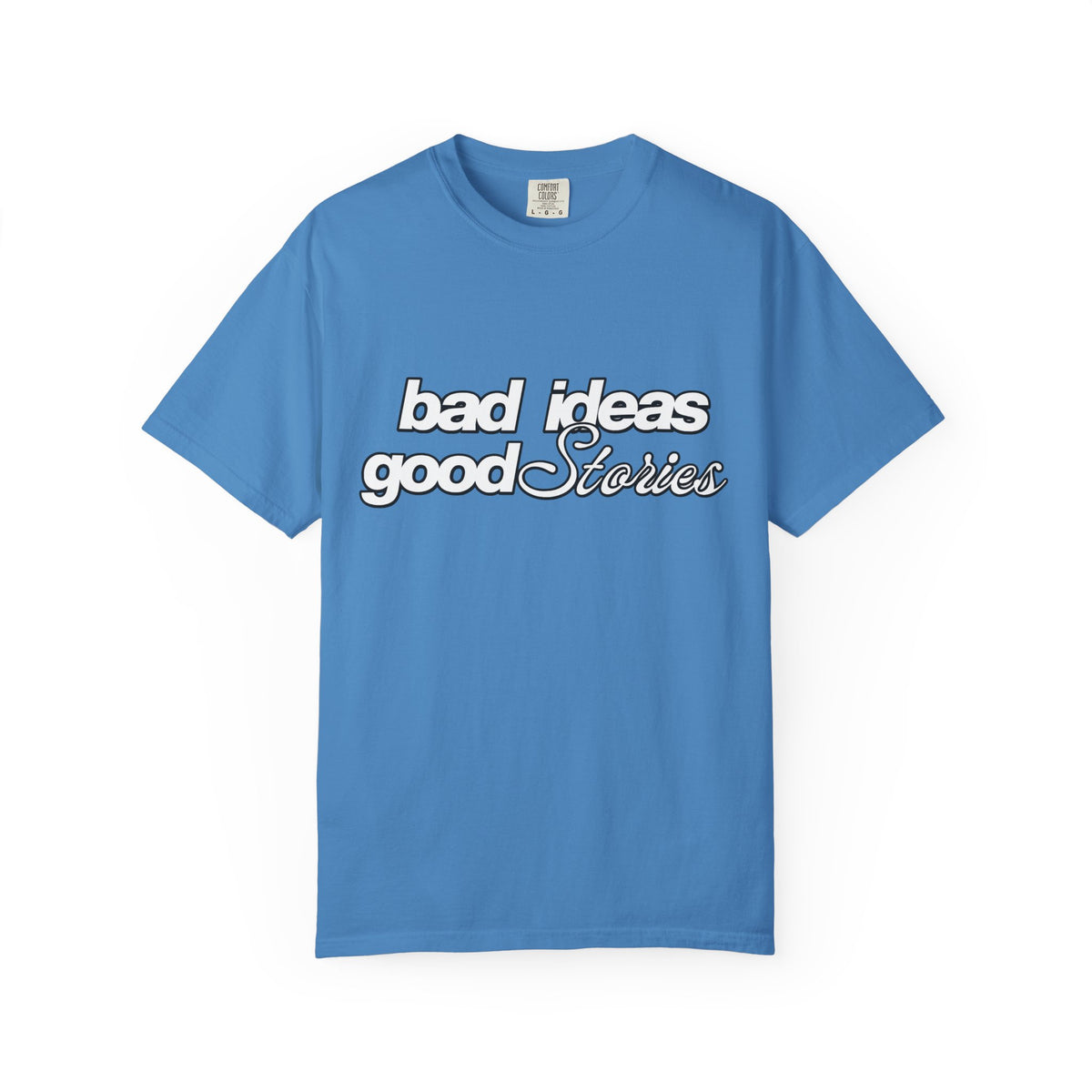 T-Shirt — “bad ideas good stories” Retro Script Tee