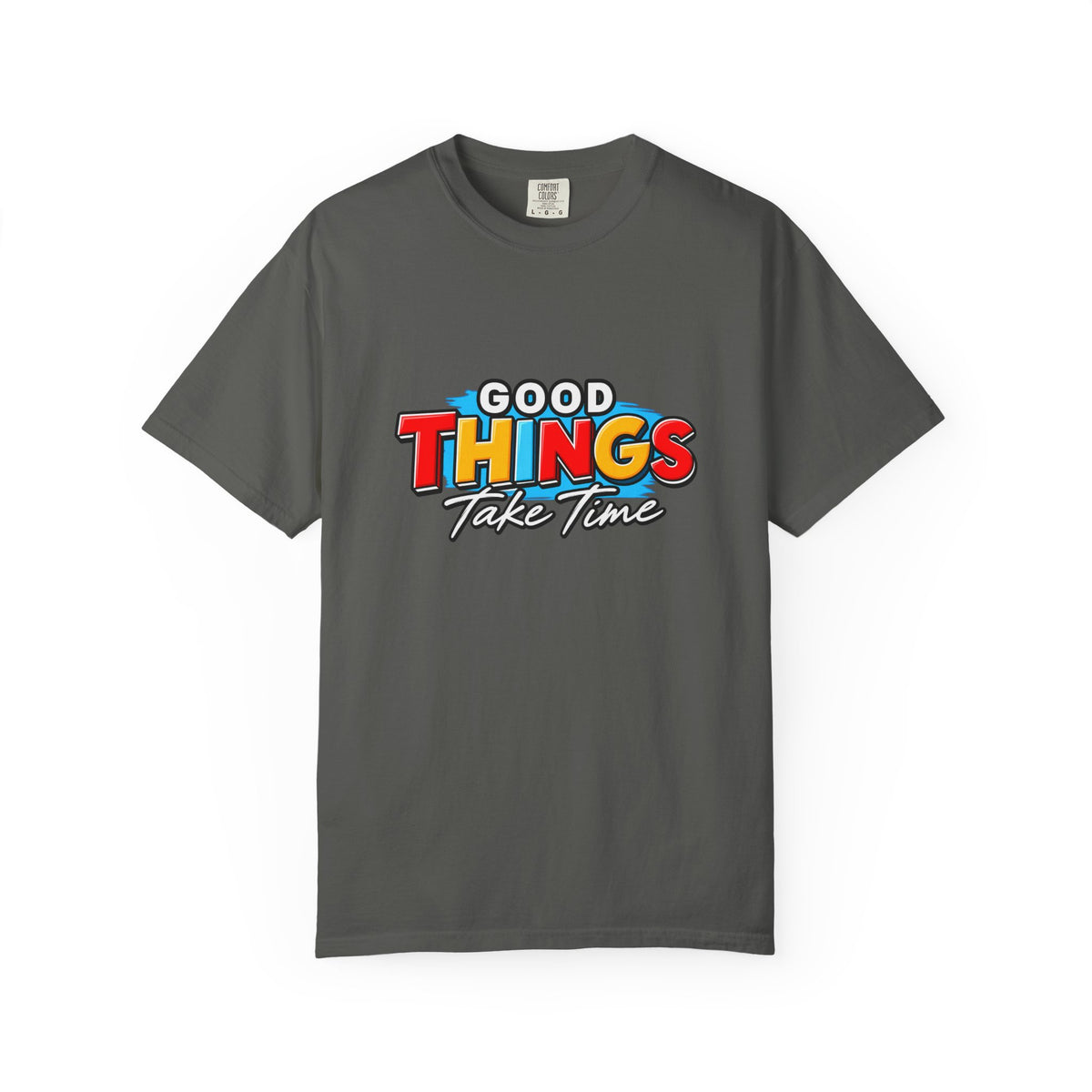 T-Shirt — "Good Things Take Time" Retro Graphic Tee