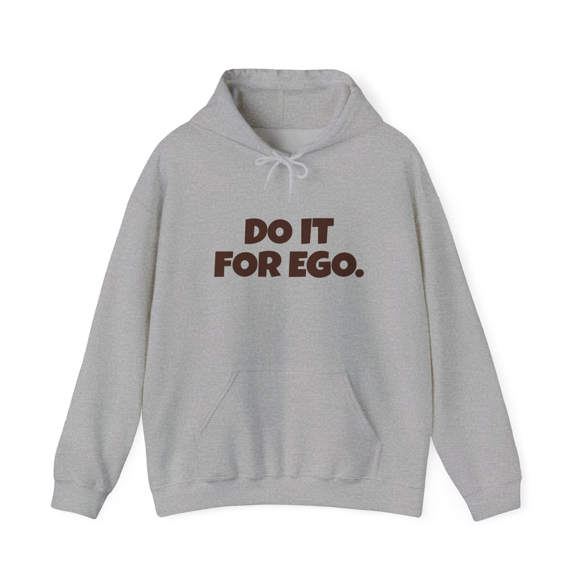 Do It For Ego Hoodie — Bold Graphic Statement Sweatshirt