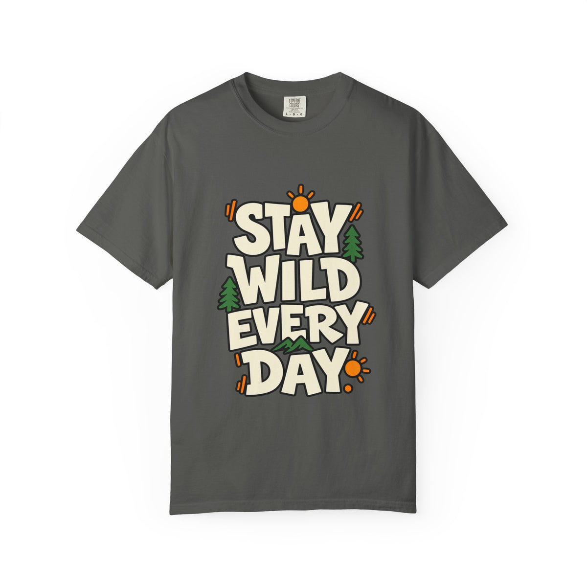 Stay Wild Every Day T-Shirt — Outdoor Adventure Graphic Tee
