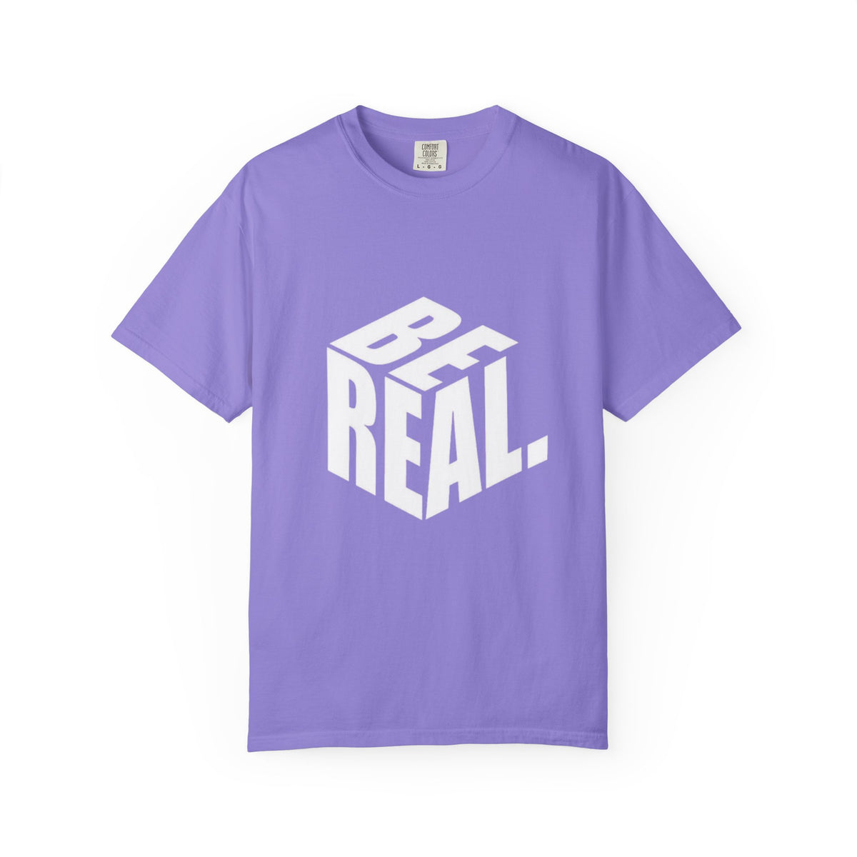 Be Real T-Shirt — Bold 3D Typography Graphic Tee