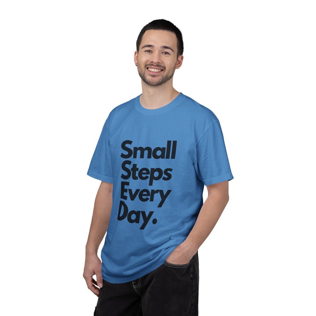 Motivational Tee — “Small Steps Every Day.” Inspirational Casual T-Shirt