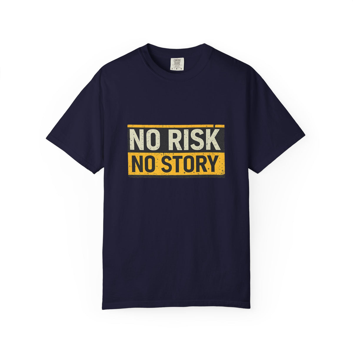 No Risk No Story T-Shirt