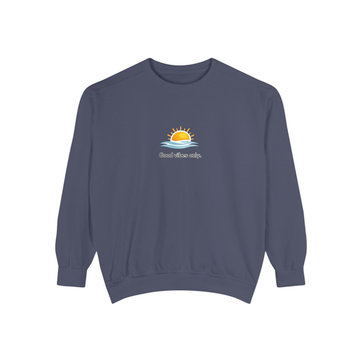 Good Vibes Only Sweatshirt — Sunrise Graphic Cozy Pullover