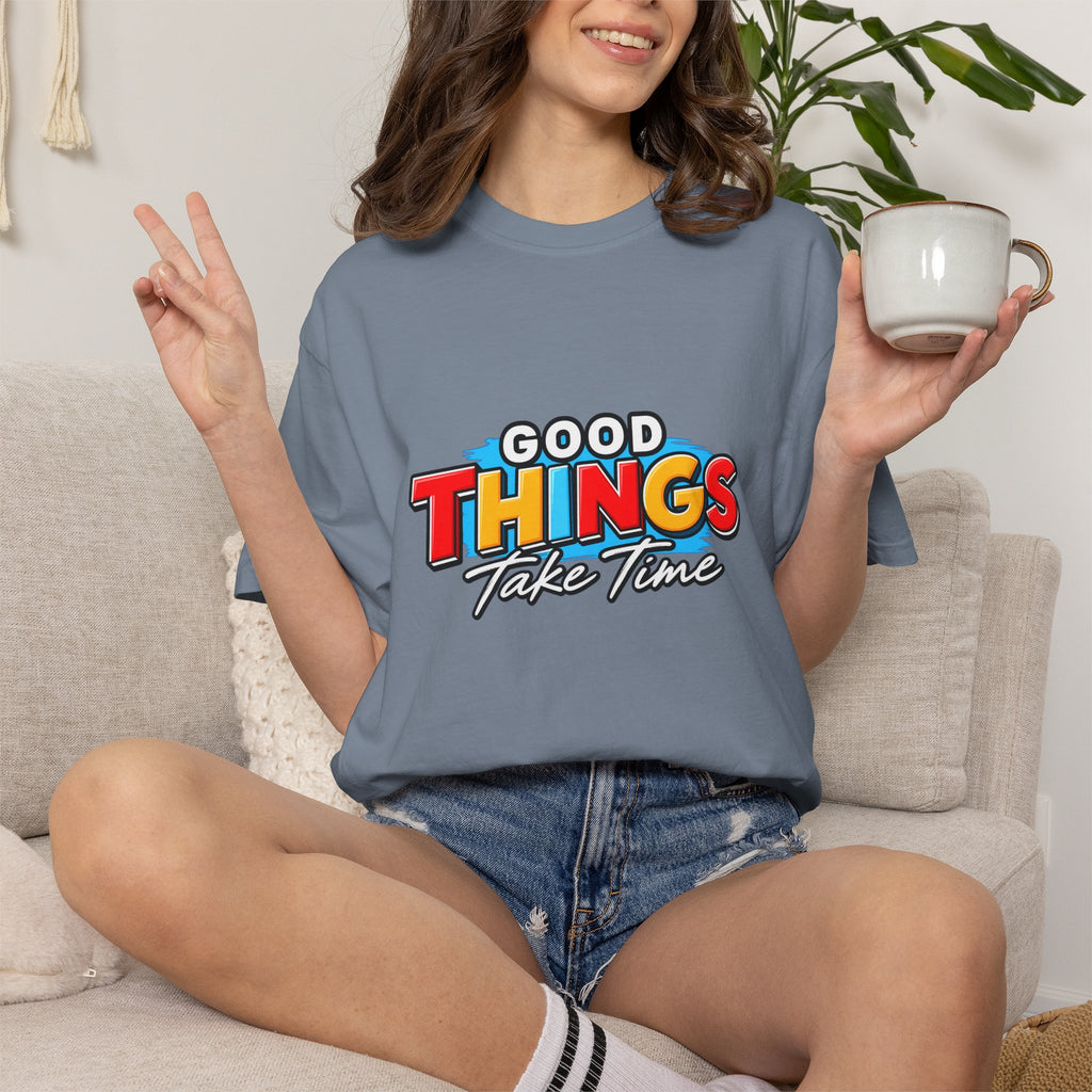 T-Shirt — "Good Things Take Time" Retro Graphic Tee