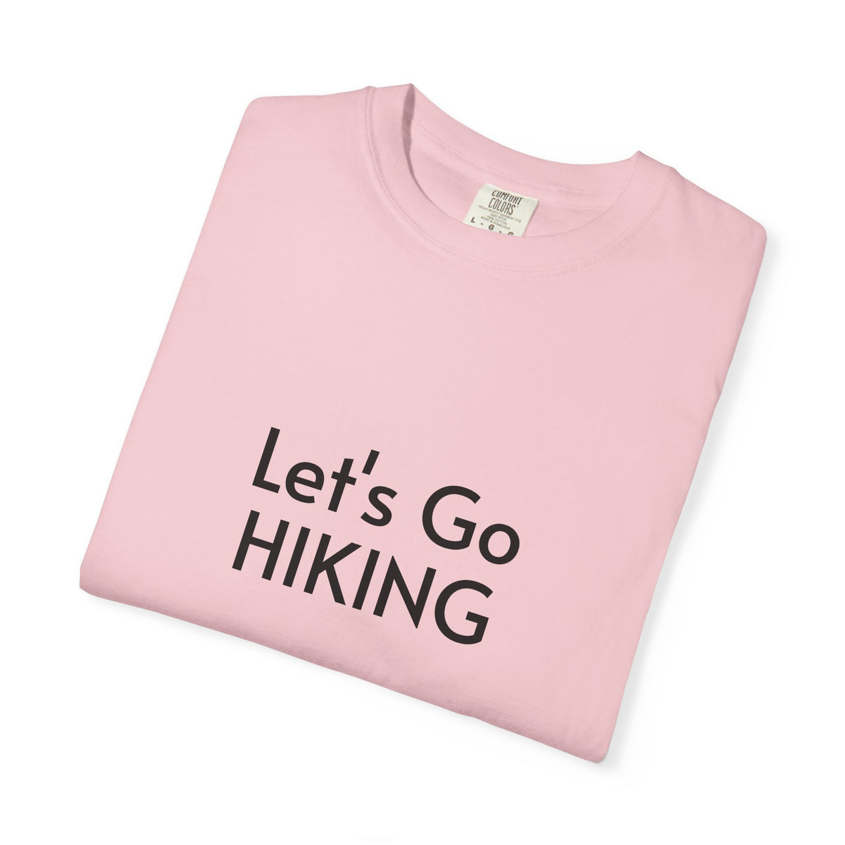 Let's Go Hiking T-Shirt