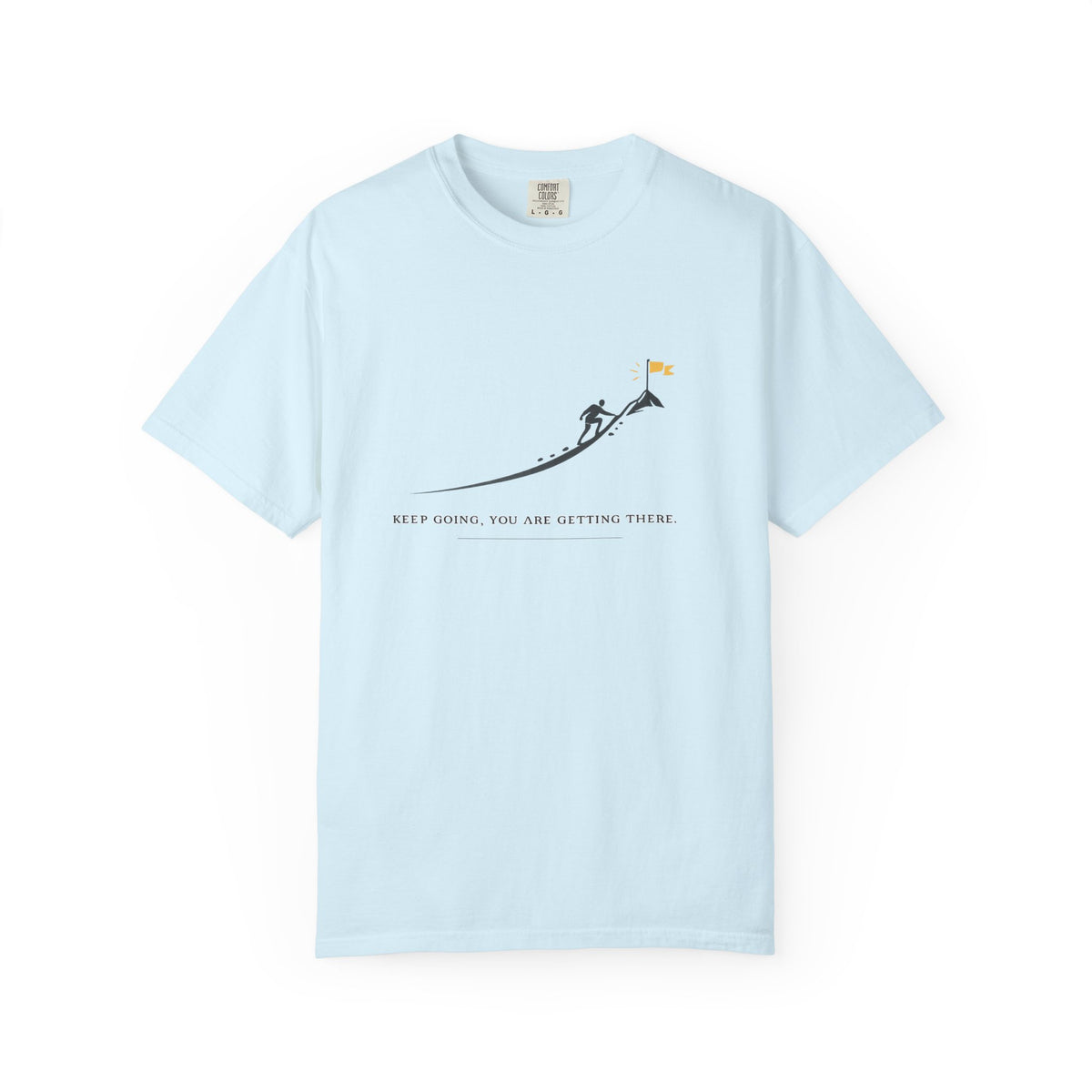Motivational Climber T-Shirt — "Keep Going, You Are Getting There"