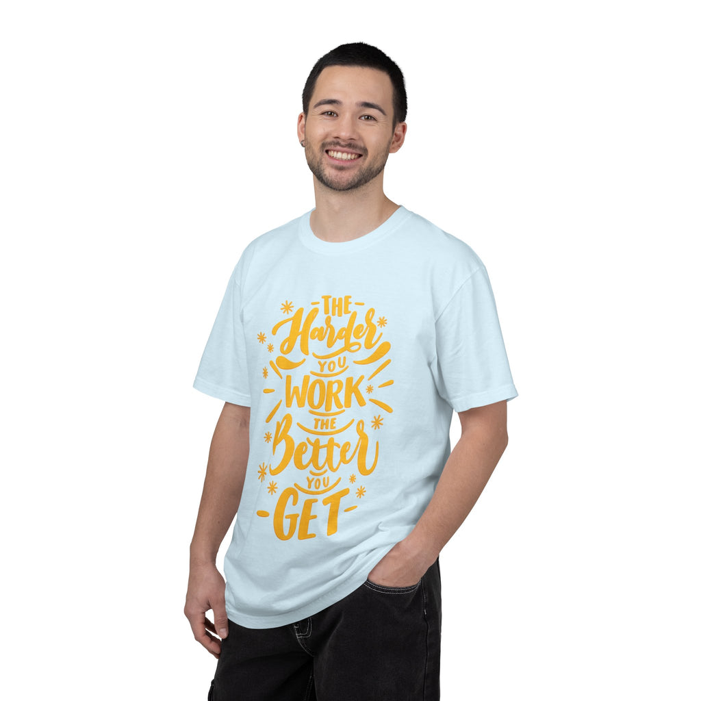 Motivational T-Shirt — "The Harder You Work The Better You Get" Graphic Tee