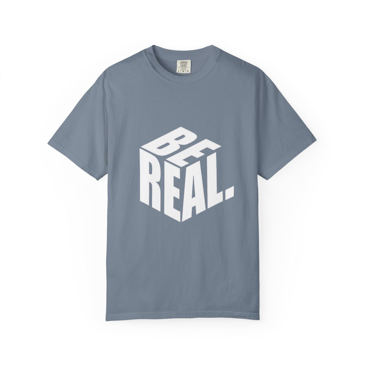 Be Real T-Shirt — Bold 3D Typography Graphic Tee