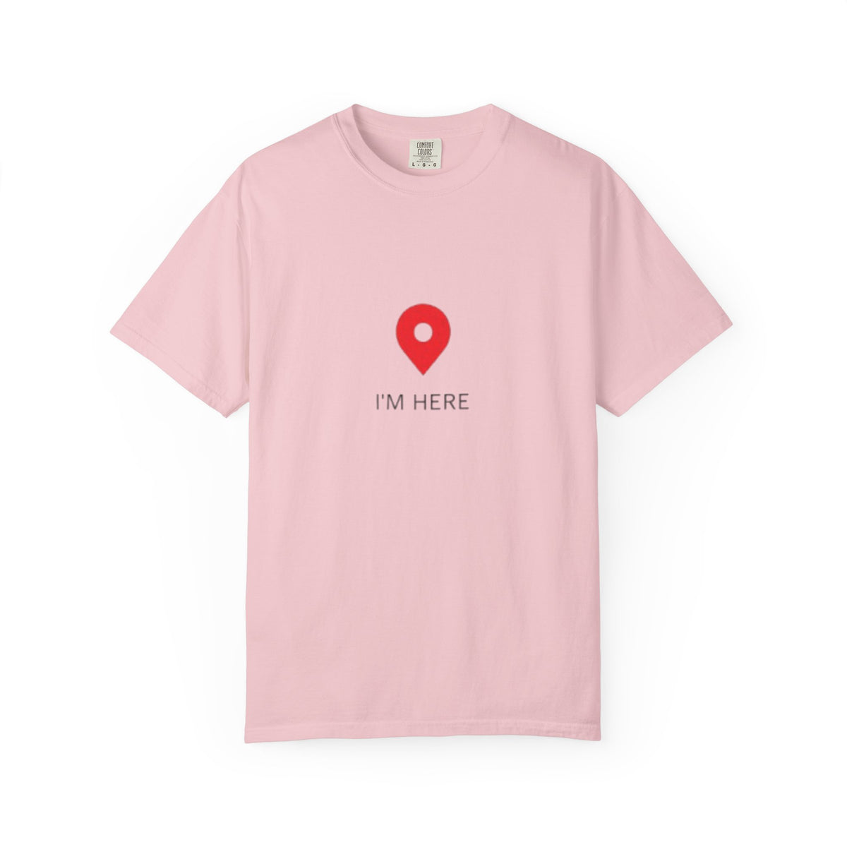 I’m Here T‑Shirt — Location Pin Graphic Tee