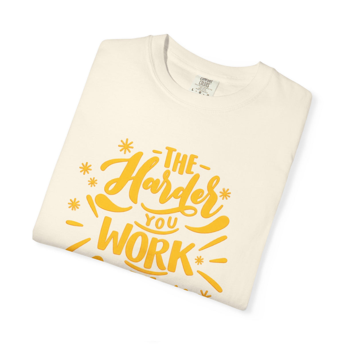 Motivational T-Shirt — "The Harder You Work The Better You Get" Graphic Tee