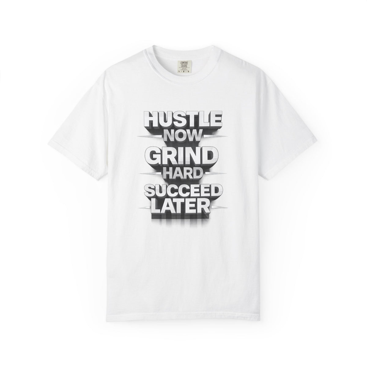 Motivational Hustle T‑Shirt — “Hustle Now, Grind Hard, Succeed Later”