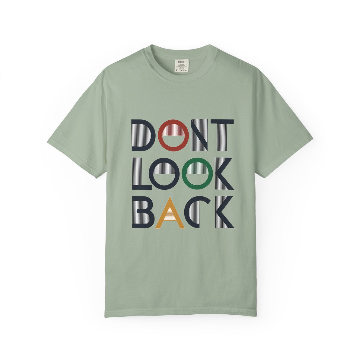 Don't Look Back T-Shirt — Retro Motivational Graphic Tee