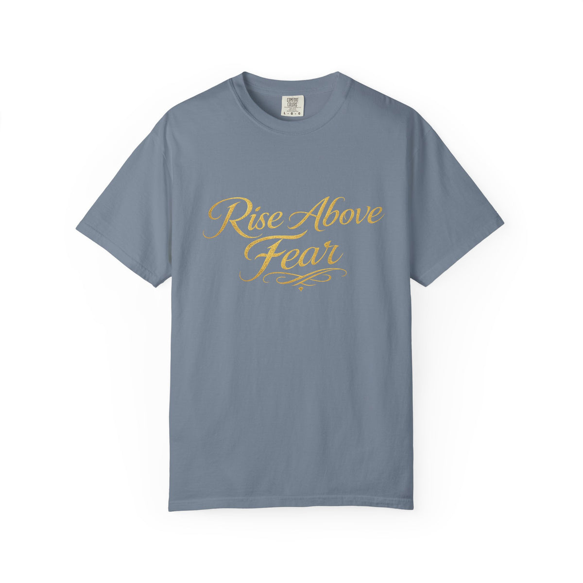 Rise Above Fear T-Shirt — Inspirational Script Graphic Tee