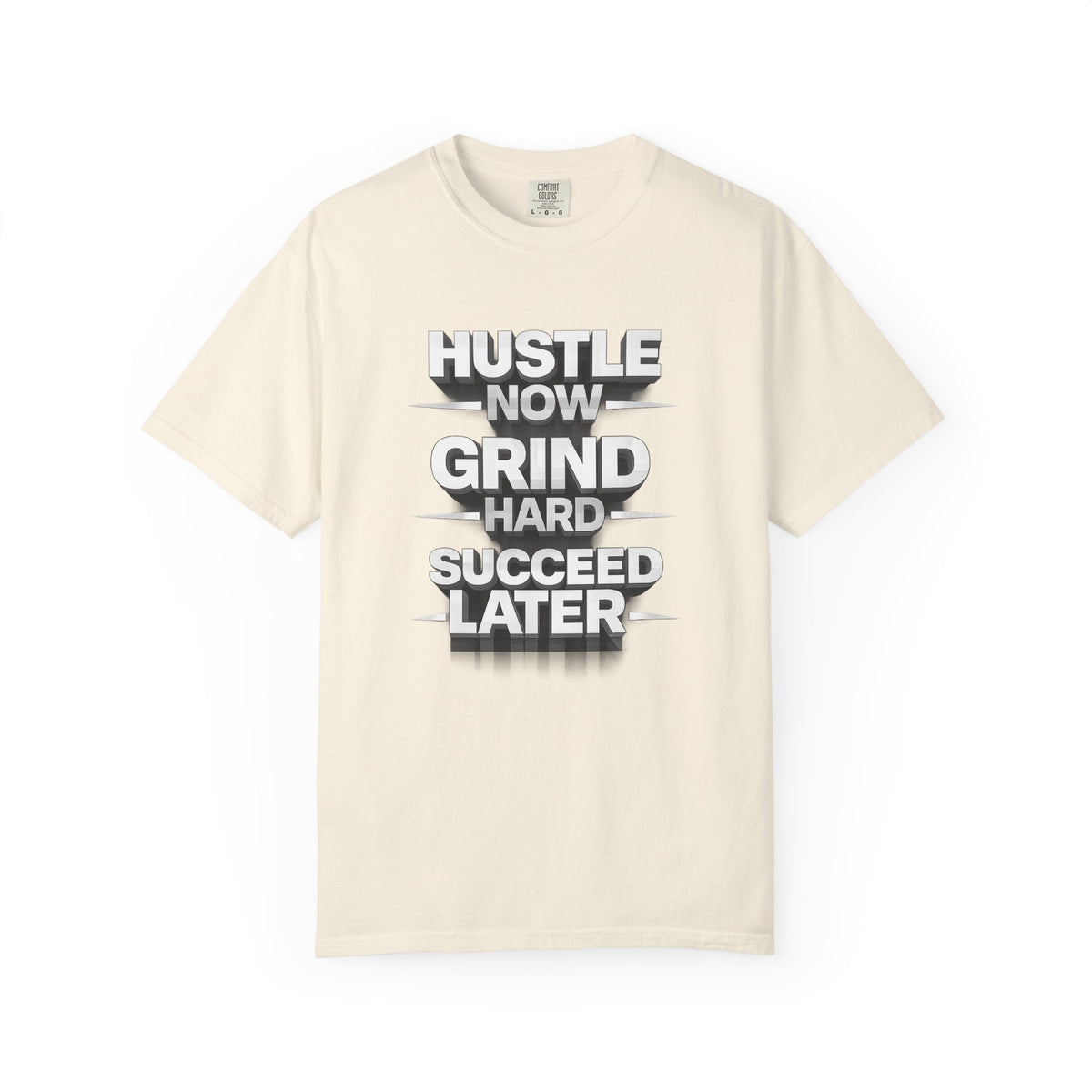 Motivational Hustle T‑Shirt — “Hustle Now, Grind Hard, Succeed Later”