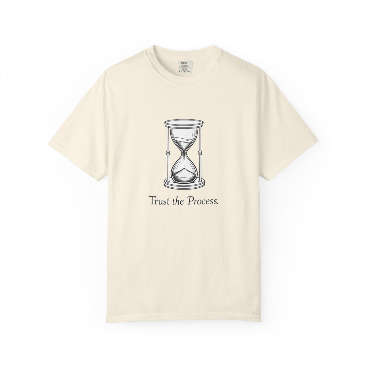 Trust the Process T-Shirt — Hourglass Graphic Inspirational Tee