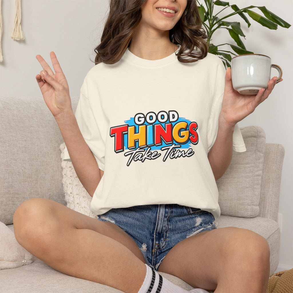 T-Shirt — "Good Things Take Time" Retro Graphic Tee