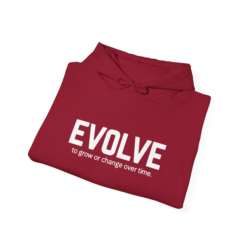 Evolve Hoodie – Inspirational "Evolve: to grow or change over time." Pullover Sweatshirt