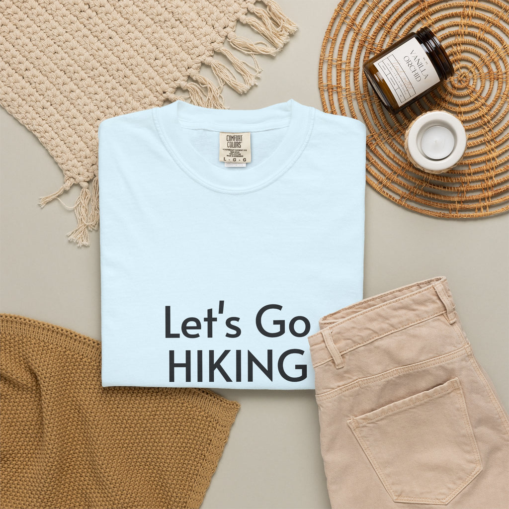 Let's Go Hiking T-Shirt