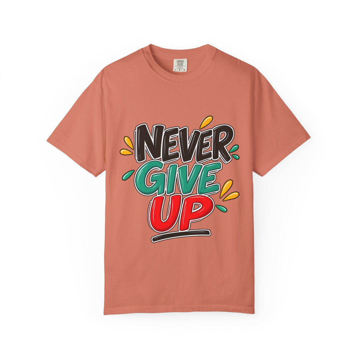 Never Give Up T-Shirt — Motivational Graphic Tee