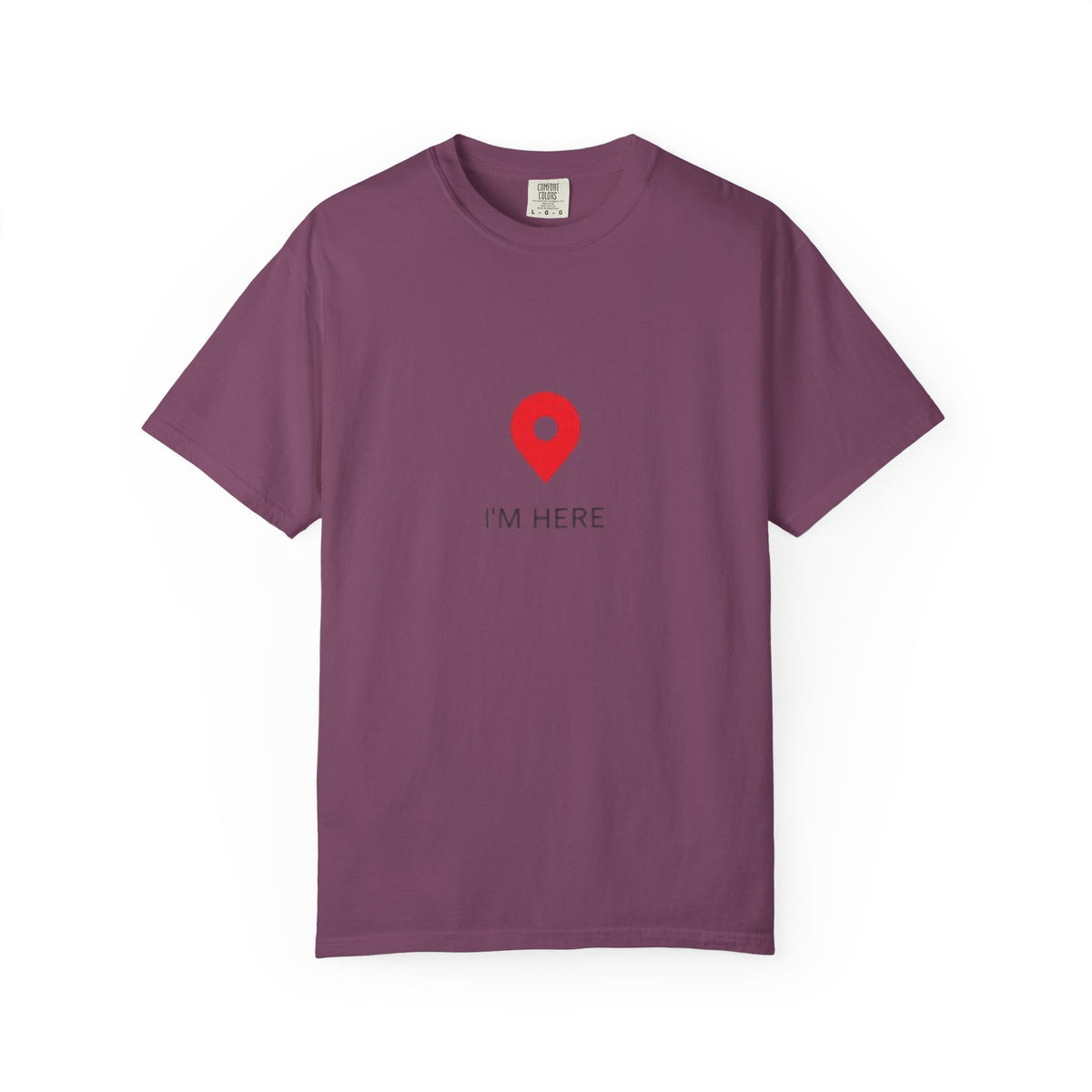 I’m Here T‑Shirt — Location Pin Graphic Tee