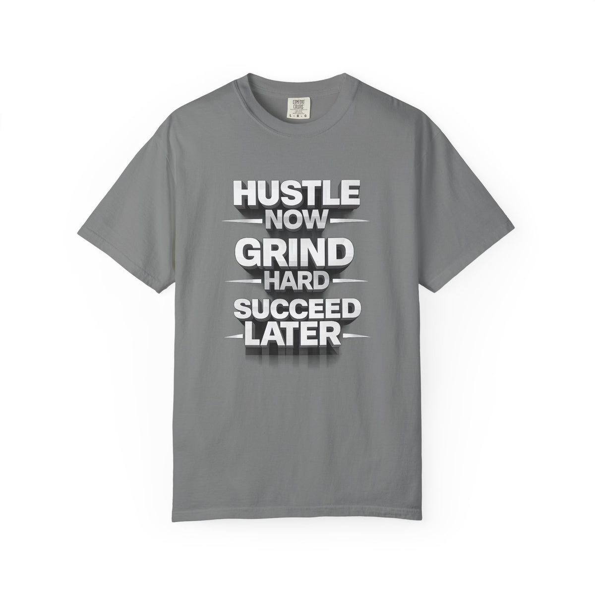 Motivational Hustle T‑Shirt — “Hustle Now, Grind Hard, Succeed Later”