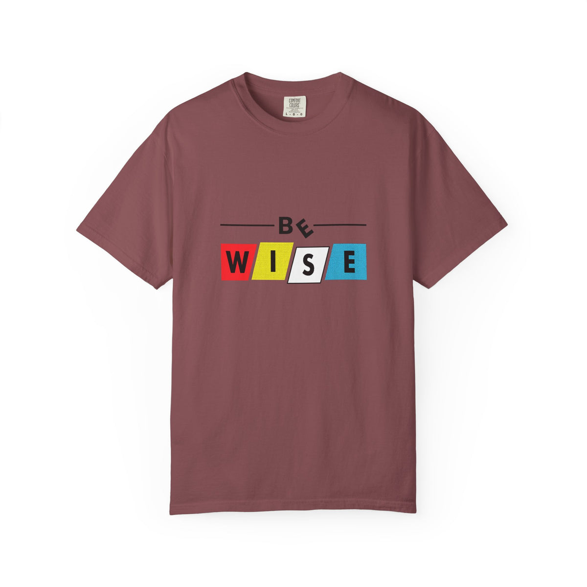 Be Wise Graphic T-Shirt — Color Block Inspirational Tee