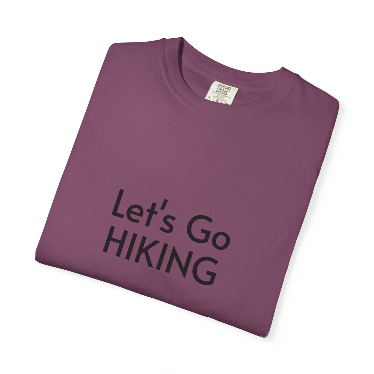 Let's Go Hiking T-Shirt