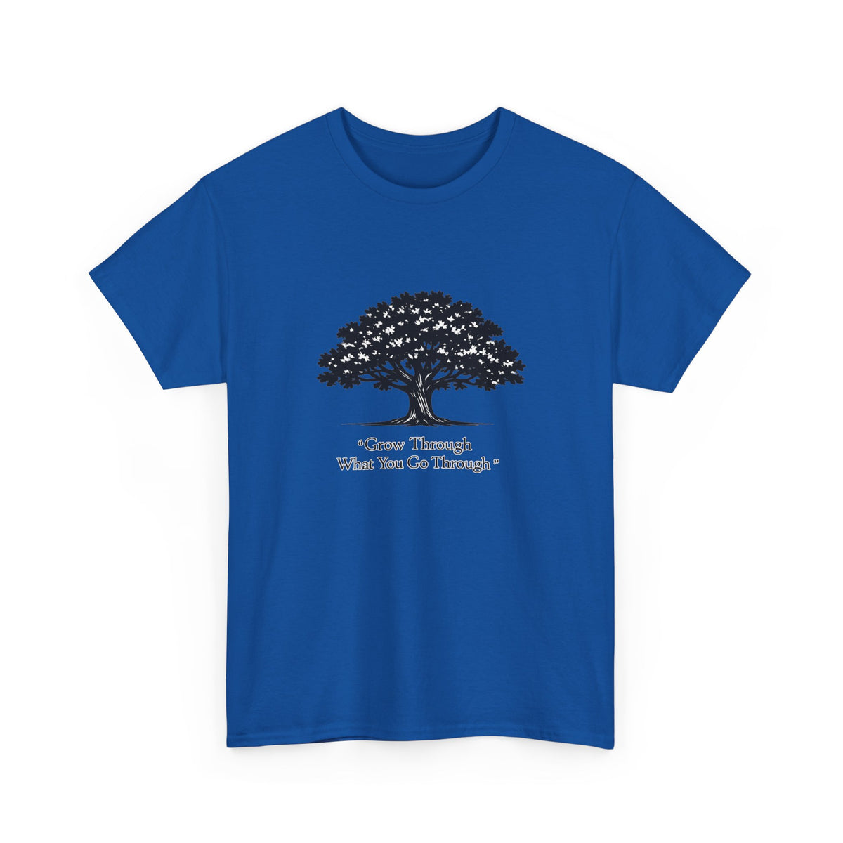 Tree of Growth T-Shirt — "Grow Through What You Go Through" Inspirational Tee