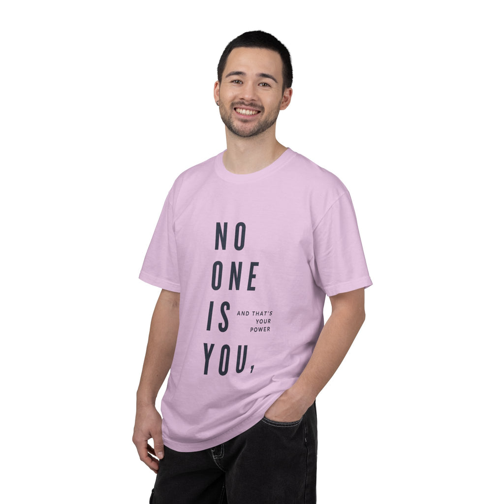 No One Is You Tee — Inspirational Minimalist Graphic T-Shirt