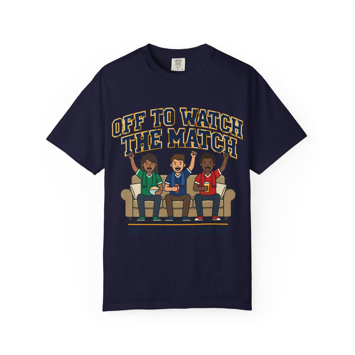 Off to Watch the Match T-Shirt — 'With My Crew' Sports Fan Tee