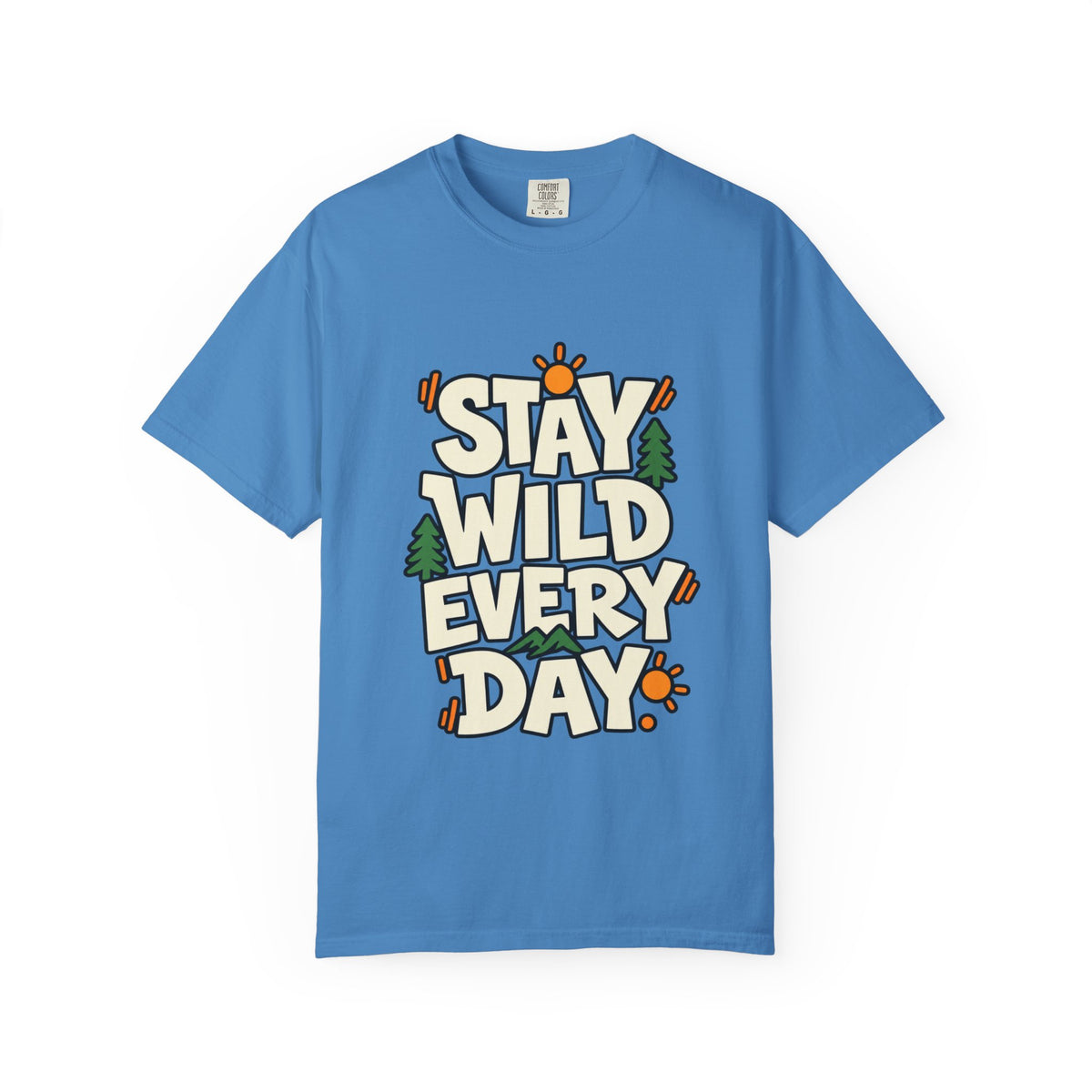 Stay Wild Every Day T-Shirt — Outdoor Adventure Graphic Tee