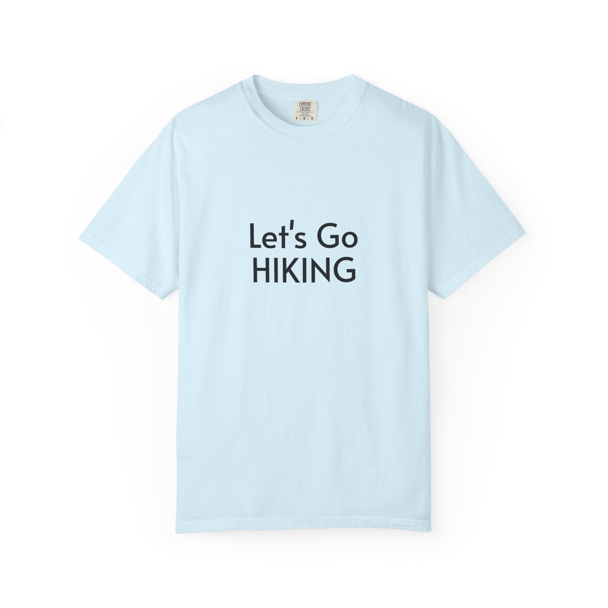Let's Go Hiking T-Shirt
