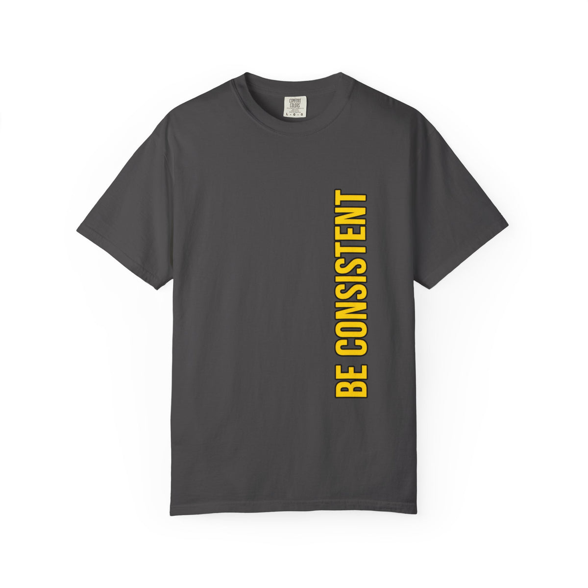 Be Consistent Vertical Graphic T-Shirt — Motivational Fitness Tee