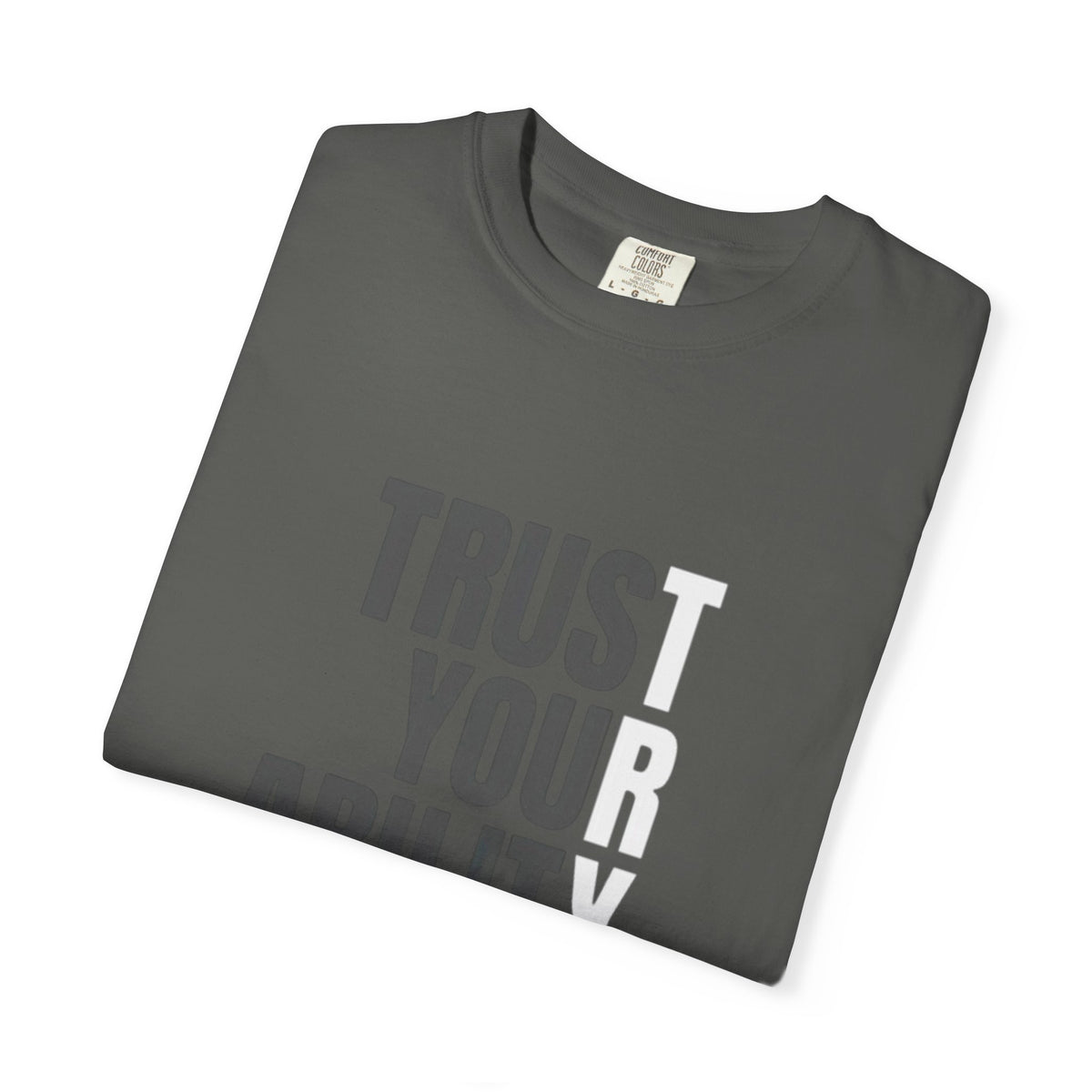 Trust Your Ability T-Shirt — Motivational Graphic Tee