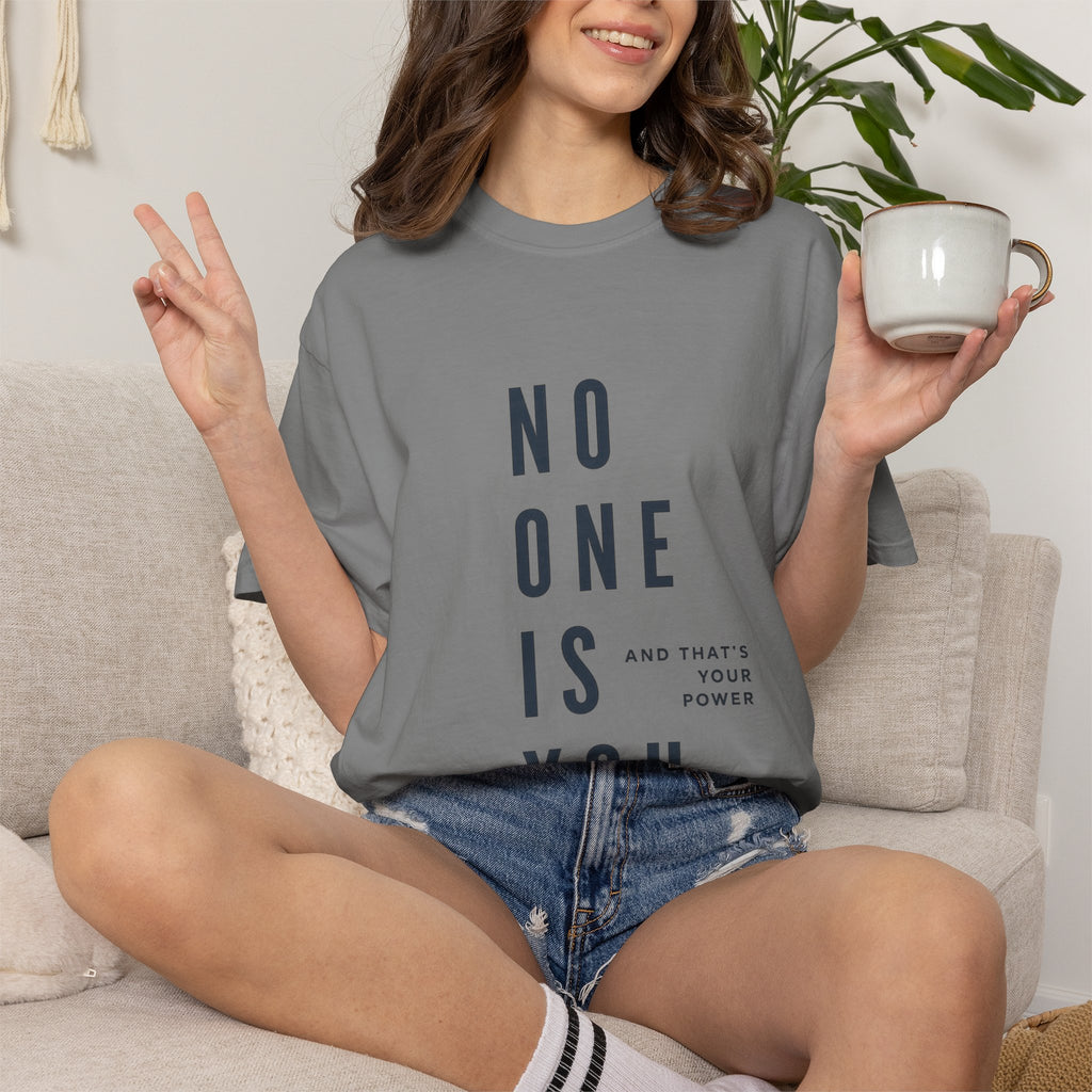 No One Is You Tee — Inspirational Minimalist Graphic T-Shirt
