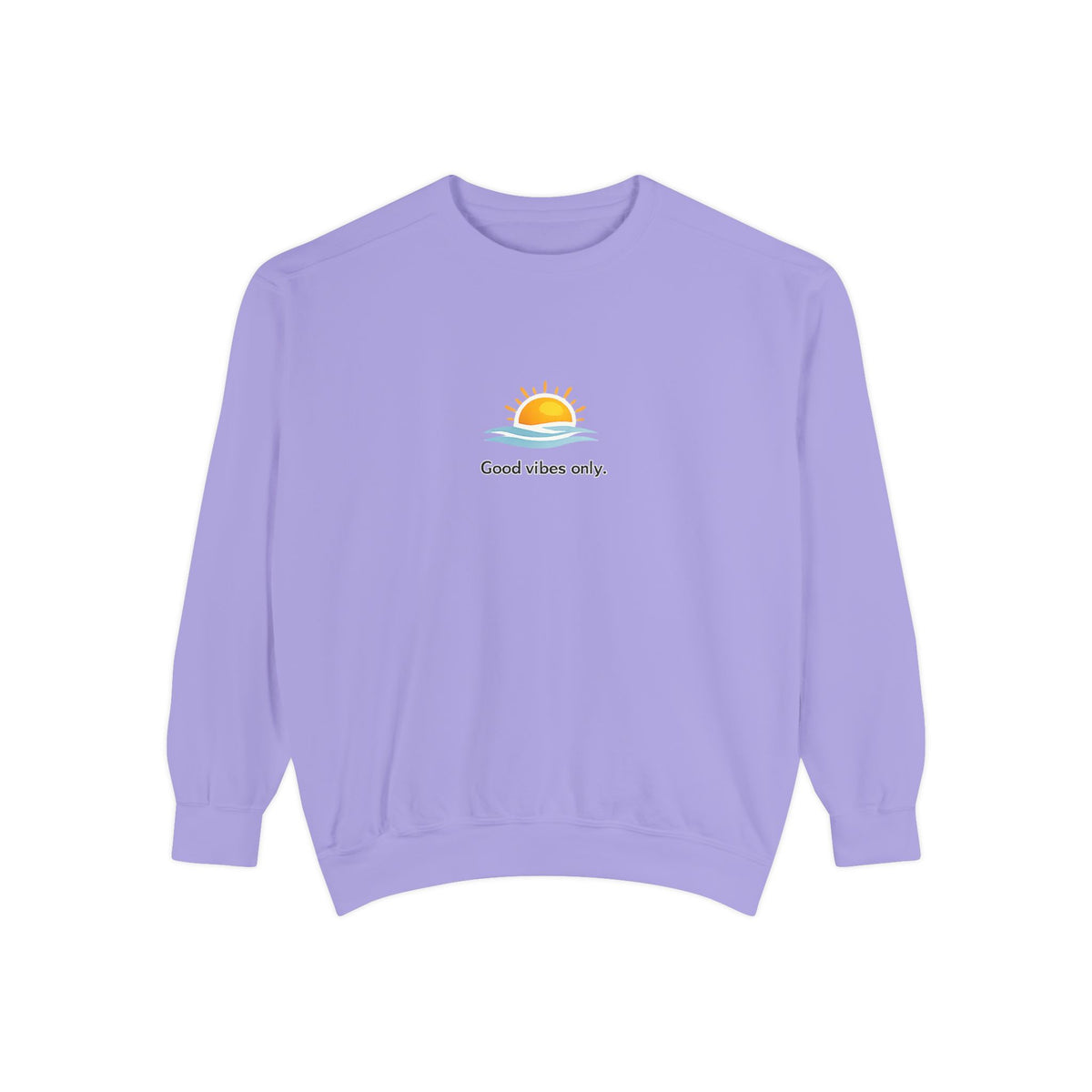 Good Vibes Only Sweatshirt — Sunrise Graphic Cozy Pullover