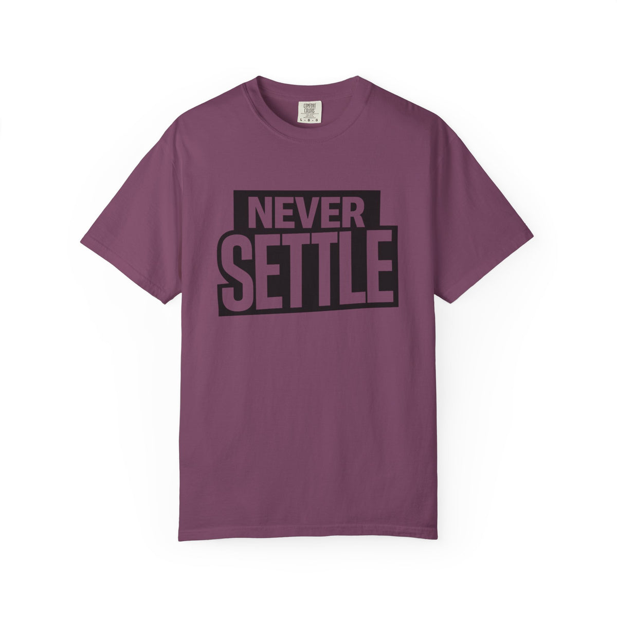 Never Settle T-Shirt — Bold Motivational Graphic Tee