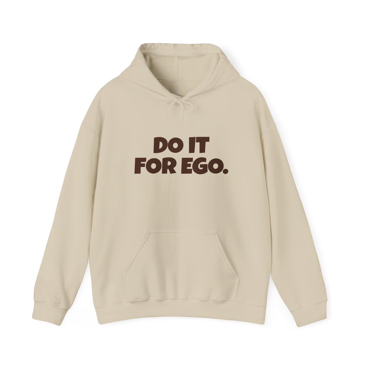 Do It For Ego Hoodie — Bold Graphic Statement Sweatshirt