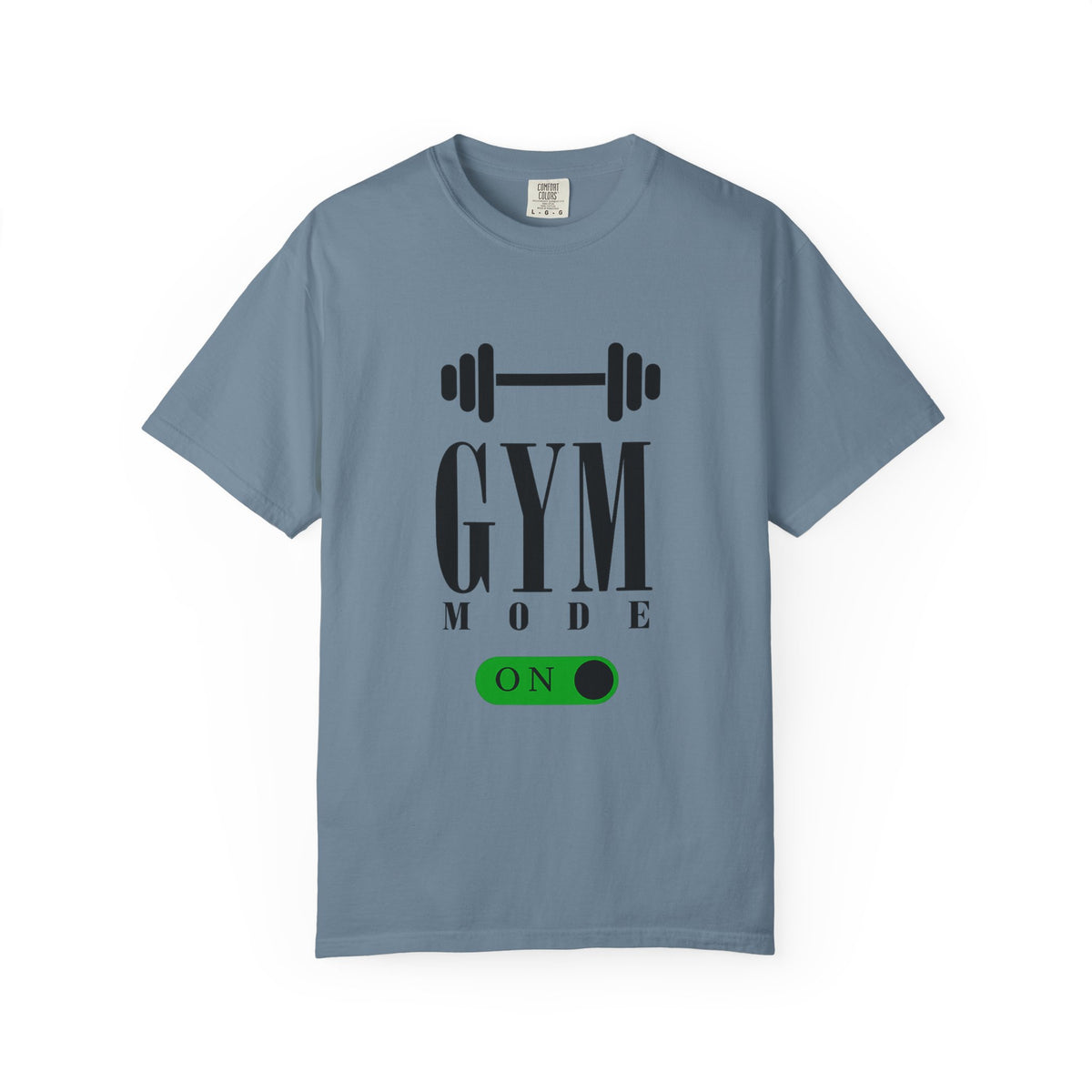 Gym Mode On T-Shirt
