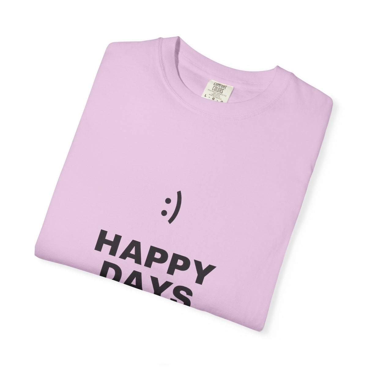 Happy Days T-Shirt — Minimal Smiley Graphic Tee