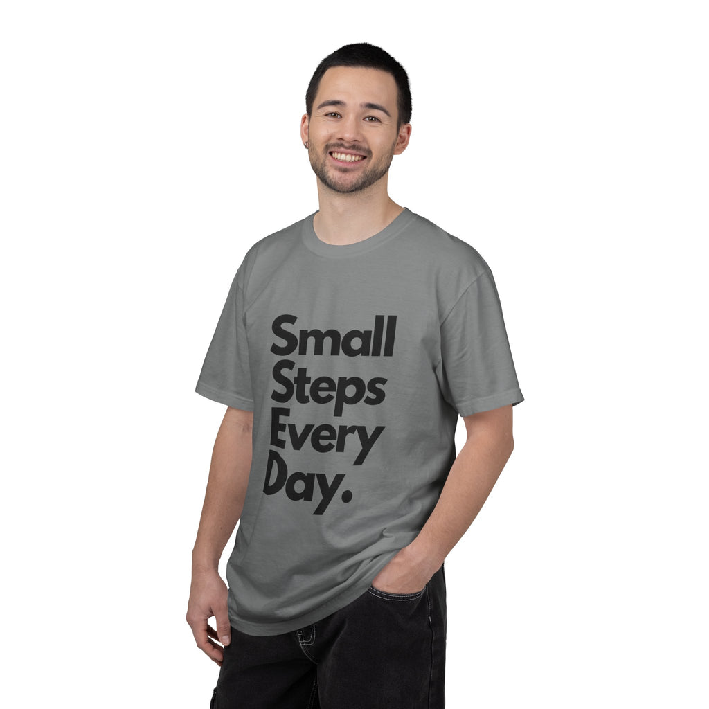 Motivational Tee — “Small Steps Every Day.” Inspirational Casual T-Shirt