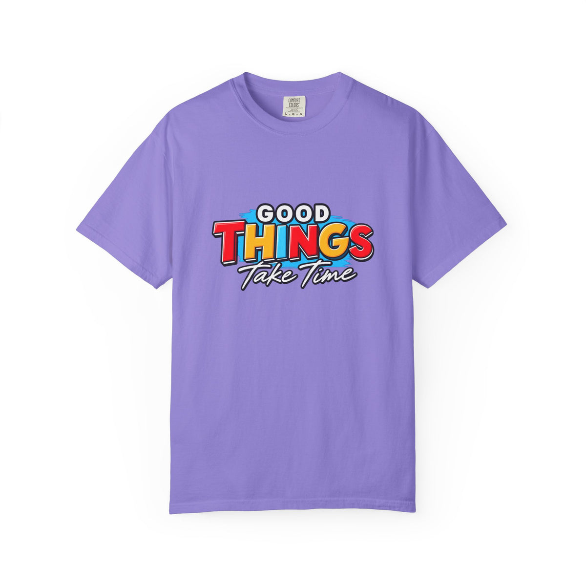 T-Shirt — "Good Things Take Time" Retro Graphic Tee