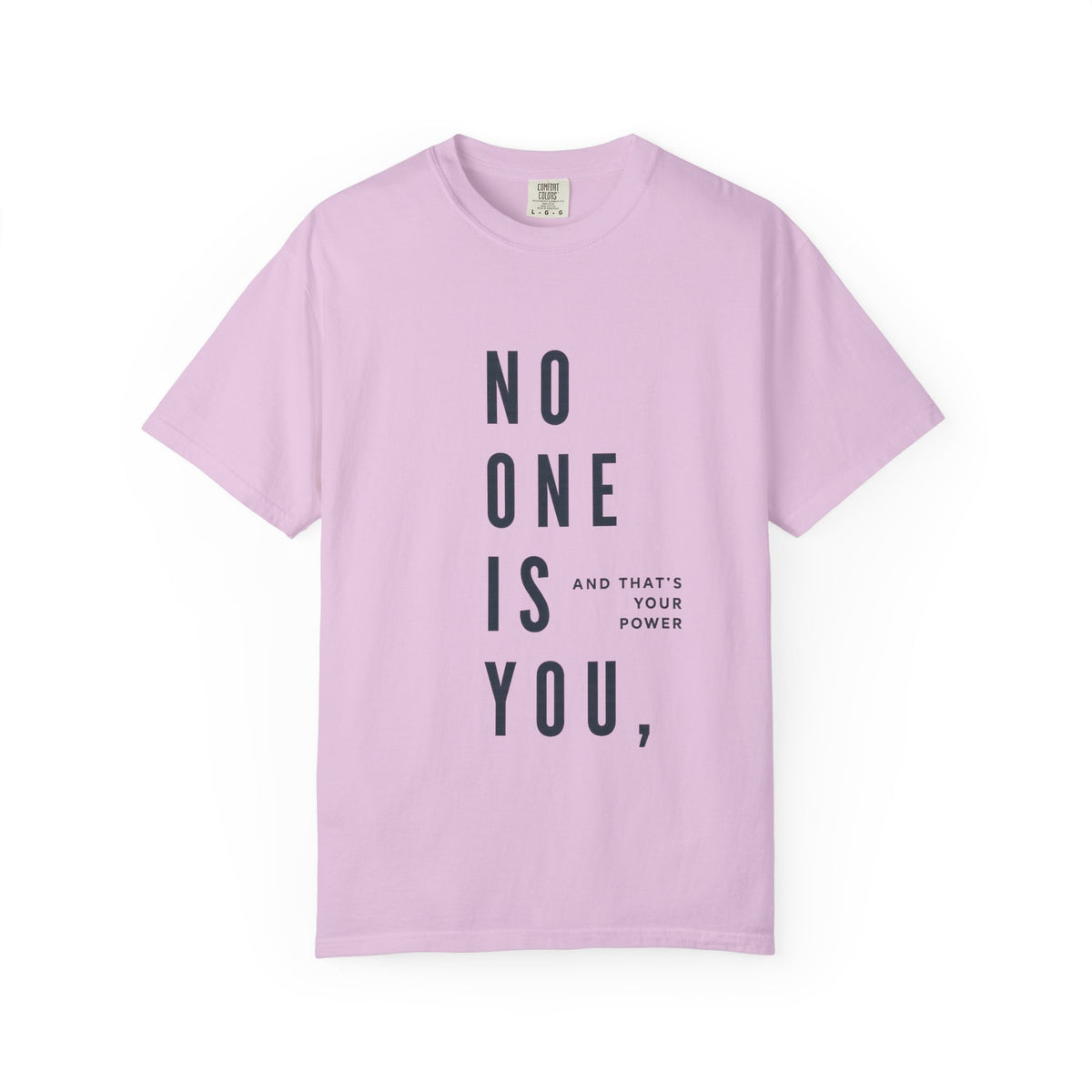 No One Is You Tee — Inspirational Minimalist Graphic T-Shirt